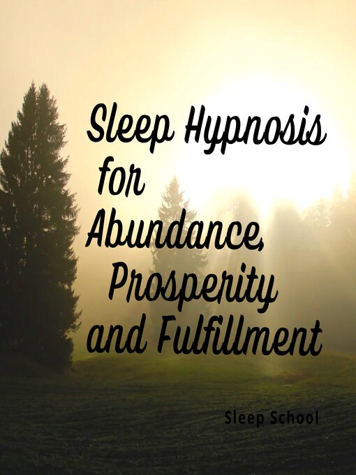 Title details for Sleep Hypnosis for Abundance, Prosperity and Fulfillment by Sleep School - Wait list